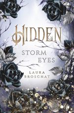 Hidden - Storm Eyes Cover des Buches Hidden - Storm Eyes (ISBN: 9783757944834)