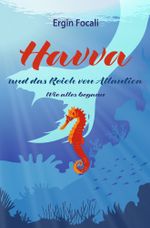 Havva und das Reich von Atlantica Cover des Buches Havva und das Reich von Atlantica (ISBN: 9783757946081)