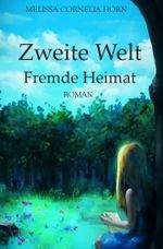 Zweite Welt Cover des Buches Zweite Welt (ISBN: 9783757947453)