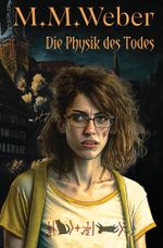Die Physik des Todes Cover des Buches Die Physik des Todes (ISBN: 9783757958510)