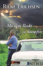 Mit dem Recht ...: ... zu kämpfen Cover des Buches Mit dem Recht ...: ... zu kämpfen (ISBN: 9783757963897)