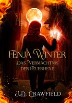 Fenja Winter - Das Vermächtnis der Feuerhexe Cover des Buches Fenja Winter - Das Vermächtnis der Feuerhexe (ISBN: 9783757968052)