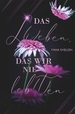 Das L(i)eben, das wir nie leb(t)en Cover des Buches Das L(i)eben, das wir nie leb(t)en (ISBN: 9783757970185)
