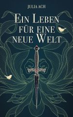 Ein Leben für eine neue Welt Cover des Buches Ein Leben für eine neue Welt (ISBN: 9783757978891)