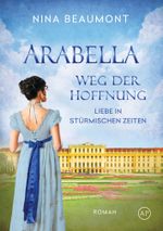 Arabella, Weg der Hoffnung Cover des Buches Arabella, Weg der Hoffnung (ISBN: 9783757980412)