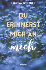 Du erinnerst mich an mich Cover des Buches Du erinnerst mich an mich (ISBN: 9783757981969)