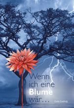 Wenn ich eine Blume wär... Cover des Buches Wenn ich eine Blume wär... (ISBN: 9783758100178)