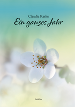 Ein ganzes Jahr Cover des Buches Ein ganzes Jahr (ISBN: 9783758100574)