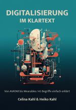 Digitalisierung im Klartext Cover des Buches Digitalisierung im Klartext (ISBN: 9783758100604)