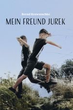 Mein Freund Jurek Cover des Buches Mein Freund Jurek (ISBN: 9783758100727)
