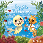 Goldie beim Zahnarzt Cover des Buches Goldie beim Zahnarzt (ISBN: 9783758101175)