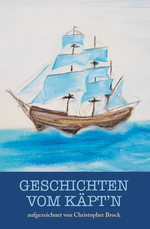 Geschichten vom Käpt'n Cover des Buches Geschichten vom Käpt'n (ISBN: 9783758101243)
