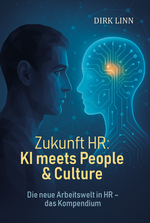Zukunft HR: KI meets People & Culture Cover des Buches Zukunft HR: KI meets People & Culture (ISBN: 9783758101779)