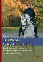 Das Pferd als Spiegel des Reiters Cover des Buches Das Pferd als Spiegel des Reiters (ISBN: 9783758201455)