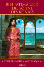 Bibi Fatima und die Söhne des Königs Cover des Buches Bibi Fatima und die Söhne des Königs (ISBN: 9783758202353)