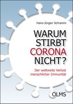 Warum stirbt Corona nicht? Cover des Buches Warum stirbt Corona nicht? (ISBN: 9783758202636)