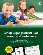Schulausgangsschrift (SAS) lernen und verbessern - Das erfolgreiche Handschrift-Training für Zuhause Cover des Buches Schulausgangsschrift (SAS) lernen und verbessern - Das erfolgreiche Handschrift-Training für Zuhause (ISBN: 9783758300813)