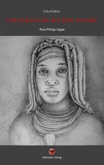 Verschollen bei den Himba Cover des Buches Verschollen bei den Himba (ISBN: 9783758301582)