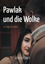 Pawlak und die Wolke Cover des Buches Pawlak und die Wolke (ISBN: 9783758303166)