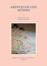 Abenteuer und Müssen Cover des Buches Abenteuer und Müssen (ISBN: 9783758303500)