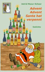 Advent, Advent, Santa hat verpennt Cover des Buches Advent, Advent, Santa hat verpennt (ISBN: 9783758303654)
