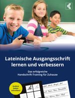 Lateinische Ausgangsschrift lernen und verbessern - Das erfolgreiche Handschrift-Training für Zuhause Cover des Buches Lateinische Ausgangsschrift lernen und verbessern - Das erfolgreiche Handschrift-Training für Zuhause (ISBN: 9783758303708)