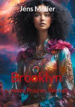 Brooklyn - Unsere Frau im Weltall Cover des Buches Brooklyn - Unsere Frau im Weltall (ISBN: 9783758304187)
