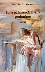 Schreibmaschinengedanken Cover des Buches Schreibmaschinengedanken (ISBN: 9783758305757)