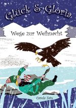 Glück & Gloria Cover des Buches Glück & Gloria (ISBN: 9783758305962)