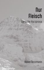 Nur Fleisch Cover des Buches Nur Fleisch (ISBN: 9783758306181)
