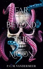 Far Beyond The Moon Cover des Buches Far Beyond The Moon (ISBN: 9783758306648)
