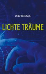 Lichte Träume Cover des Buches Lichte Träume (ISBN: 9783758307386)