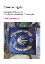 Camino Inglés Cover des Buches Camino Inglés (ISBN: 9783758308581)