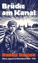 Brücke am Kanal Cover des Buches Brücke am Kanal (ISBN: 9783758308833)