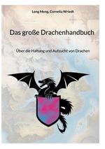 Das große Drachenhandbuch Cover des Buches Das große Drachenhandbuch (ISBN: 9783758308918)