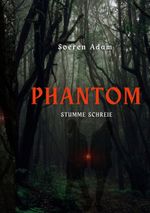Phantom Cover des Buches Phantom (ISBN: 9783758309656)