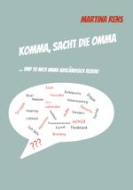Komma, sacht die Omma Cover des Buches Komma, sacht die Omma (ISBN: 9783758309816)