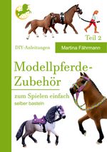Modellpferde Zubehör Cover des Buches Modellpferde Zubehör (ISBN: 9783758309991)