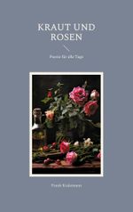 Kraut und Rosen Cover des Buches Kraut und Rosen (ISBN: 9783758311772)