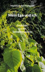 Mein Ego und ich Cover des Buches Mein Ego und ich (ISBN: 9783758312137)