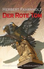 Der Rote Tom Cover des Buches Der Rote Tom (ISBN: 9783758312816)