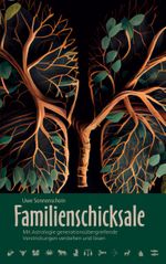 Familienschicksale Cover des Buches Familienschicksale (ISBN: 9783758313356)