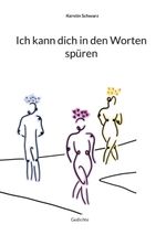 Ich kann dich in den Worten spüren Cover des Buches Ich kann dich in den Worten spüren (ISBN: 9783758313721)