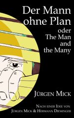 Der Mann ohne Plan Cover des Buches Der Mann ohne Plan (ISBN: 9783758314292)