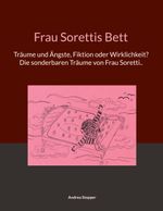 Frau Sorettis Bett Cover des Buches Frau Sorettis Bett (ISBN: 9783758315053)