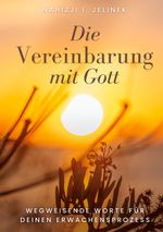 Die Vereinbarung mit Gott Cover des Buches Die Vereinbarung mit Gott (ISBN: 9783758315268)