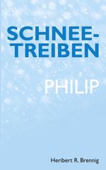 Schneetreiben Cover des Buches Schneetreiben (ISBN: 9783758315299)
