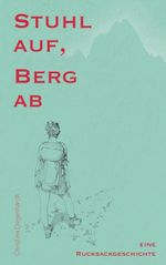 Stuhl auf, Berg ab Cover des Buches Stuhl auf, Berg ab (ISBN: 9783758316944)