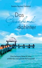 Das Geschenk dahinter Cover des Buches Das Geschenk dahinter (ISBN: 9783758317699)