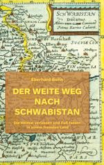 Der weite Weg nach Schwabistan Cover des Buches Der weite Weg nach Schwabistan (ISBN: 9783758319754)